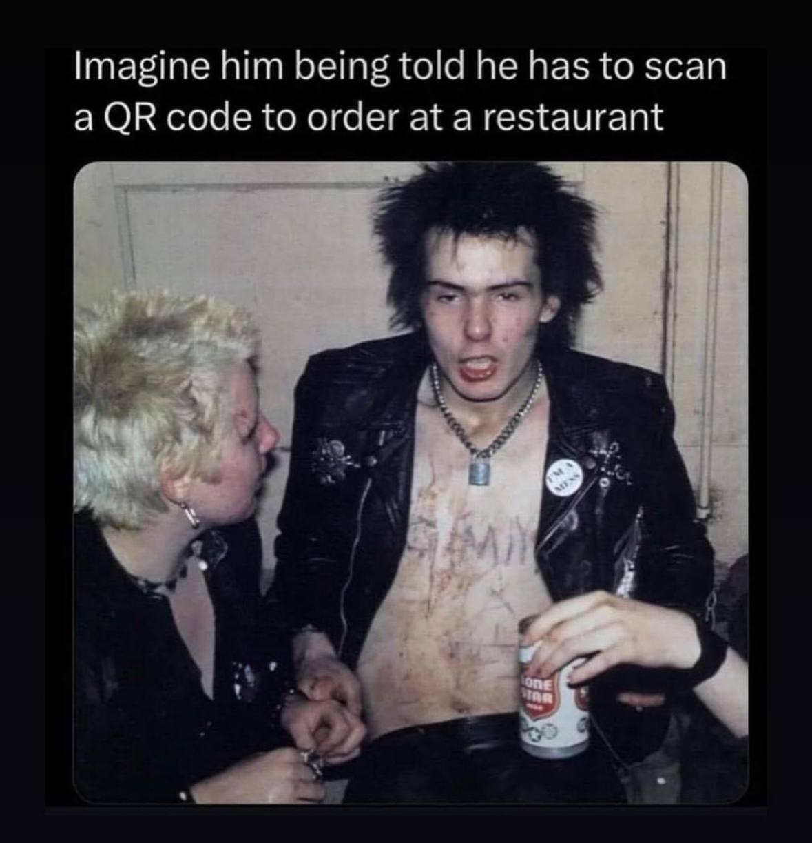 Imagine him being told he has to scan a code to order at a restaurant A 4