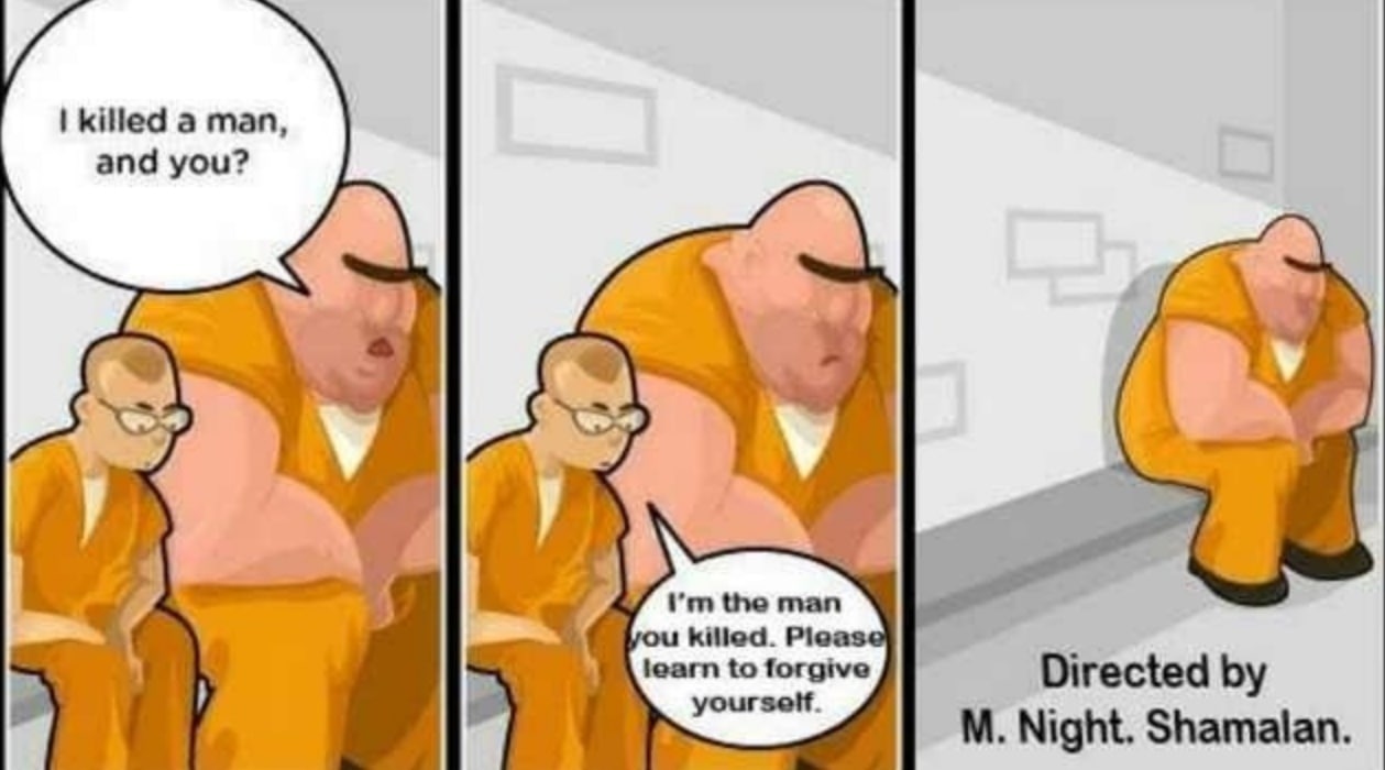 killed a man, and you? (5 a the man killed. learn to forgive Directed yourself Night.