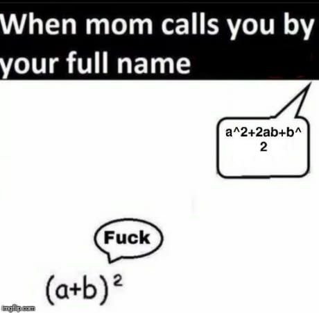 hen mom calls you our full name 2