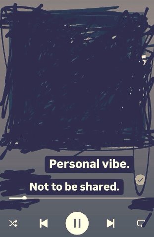 Personal vibe. Not to be shared. с