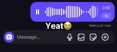 Seen just now Yeat Message