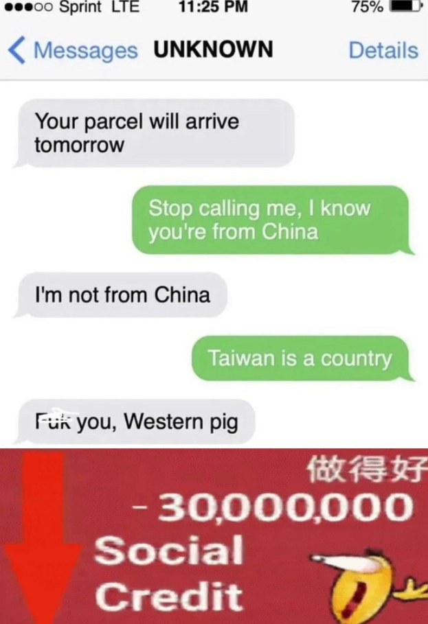 sprint =11:25 75% Messages UNKNOWN Details Your parcel will arrive tomorrow Stop calling me, know you're from China not from China Fun you, Western pig OF 30000000 Credit