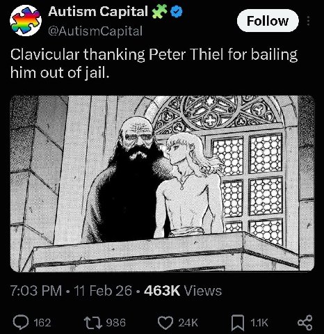 Autism Capital @AutismCapital Follow Clavicular thanking Peter Thiel for bailing him out of jail Bes oat 7:03 11 Feb 26 Views 162 986 к