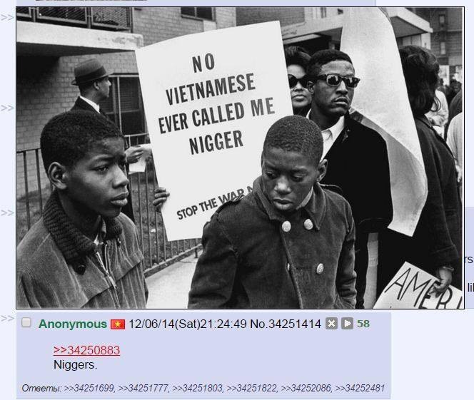 nO a NIGGER 98 gor у к о у 7) Anonymous 12/06/14(Sat)21:24:49 No.34251414 £3 [2 58 >>34250883 Niggers. Ответы: >>34251699, >>34251777, >>34251803, >>34251822, >>34252086, >>34252481