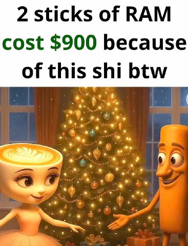 2 sticks of RAM cost $900 because of this shi btw