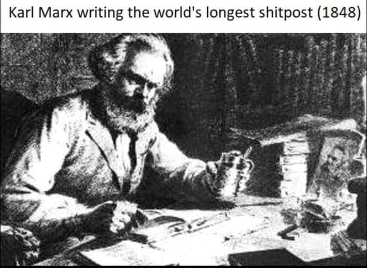 Karl Marx writing the world's longest shitpost (1848) 3