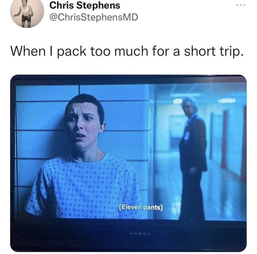 Chris Stephens @ChrisStephensMD When pack too much for a short trip