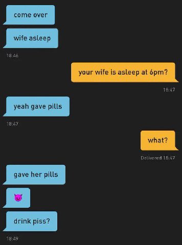 18:46 your wife is asleep at 18:47 yeah gave pills 18:47 Delivered 18:47 gave her pills 18:49