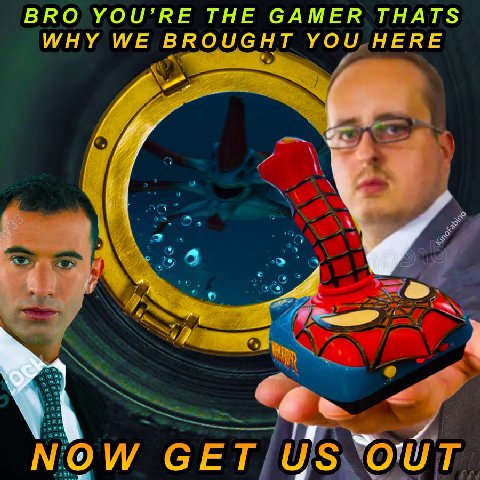 BRO YOU’RE THE GAMER THATS WHY WE BROUGHT YOU HERE NOW СЕГ