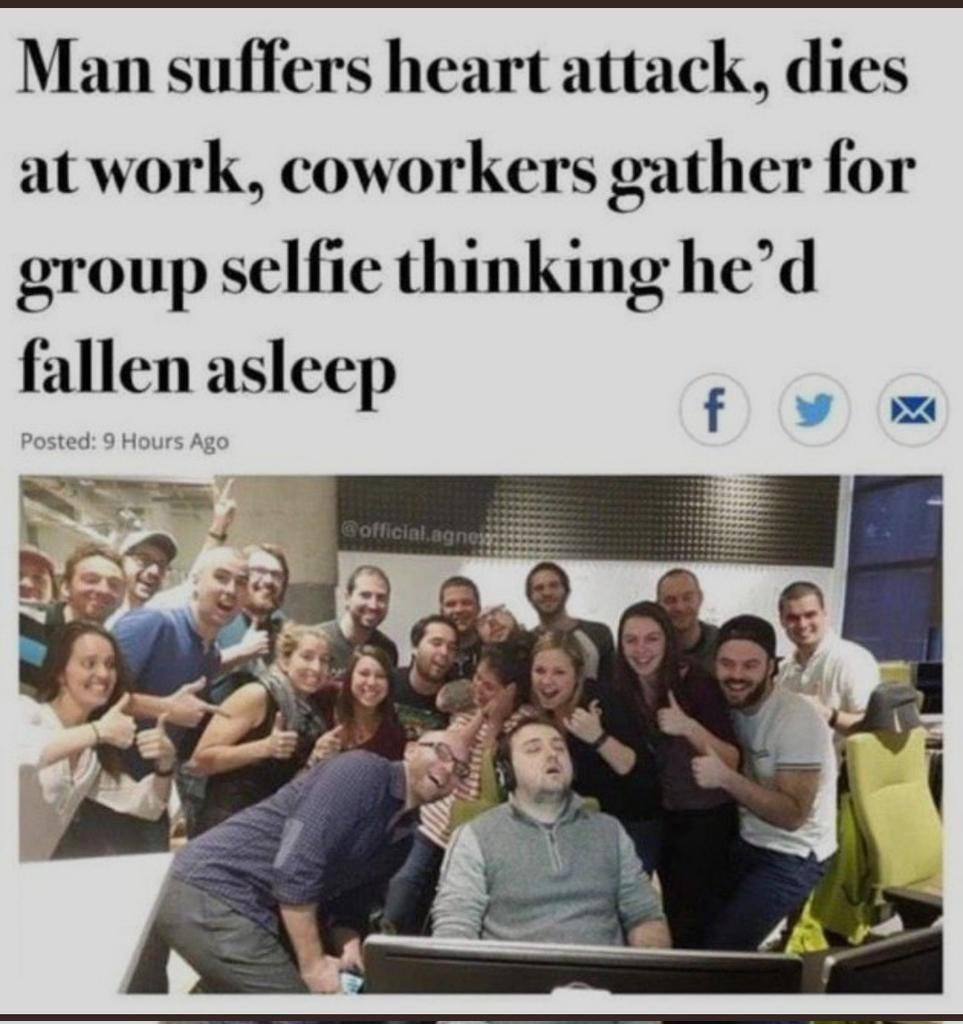 Man suffers heart attack, dies at work, coworkers gather for group selfie thinking he’d fallen asleep 7