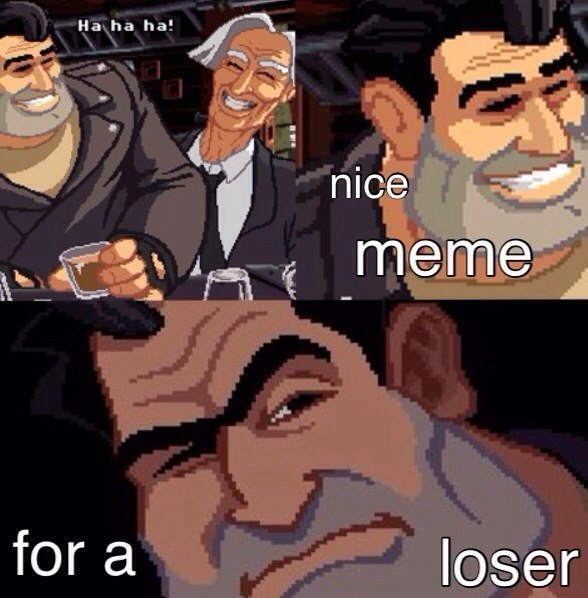 Но tra nice meme fora loser