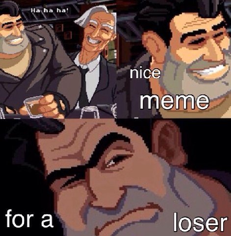Но tra nice meme fora loser