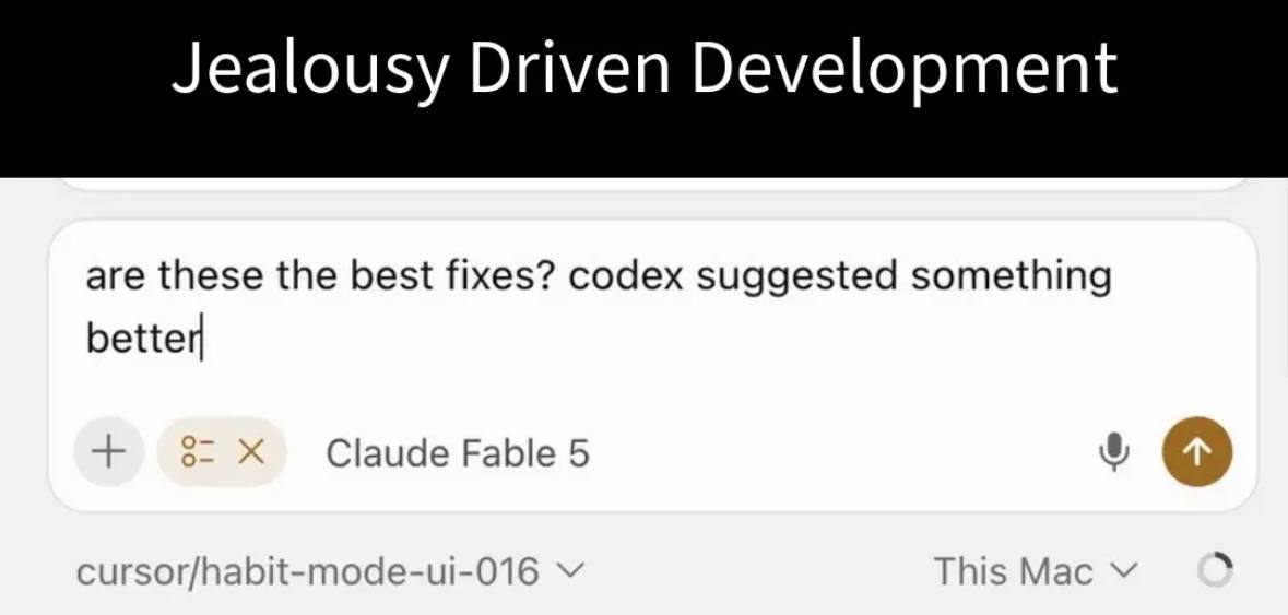 Jealousy Driven Development are these the best fixes? codex suggested something о Claude Fable 5 cursor/habit-mode-ui-016 This Мас