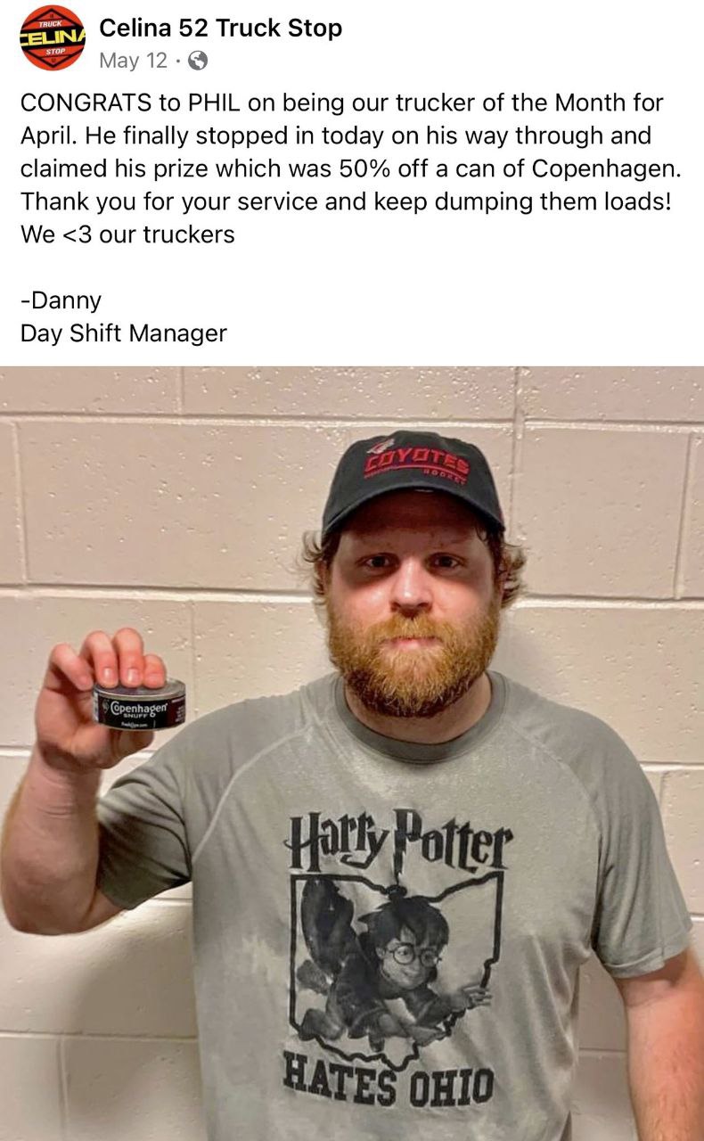 Celina 52 Truck Stop CONGRATS to PHIL on being our trucker of the Month for April. He finally stopped in today on his way through and claimed his prize which was 50% off a can of Copenhagen. Thank you