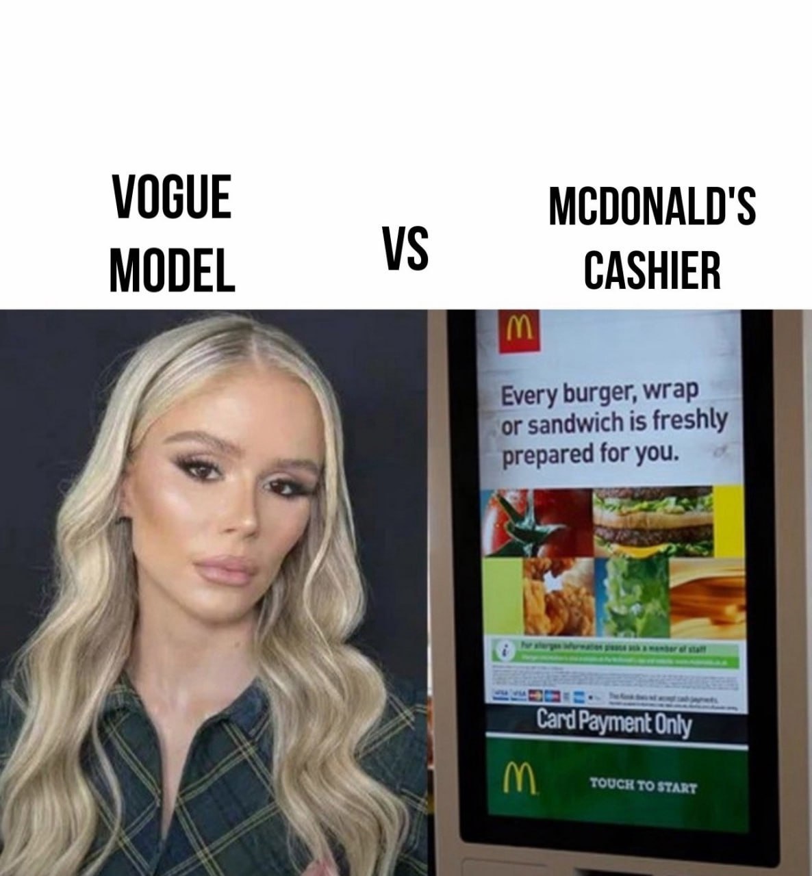 VOGUE MCDONALD'S MODEL CASHIER Every burger, wrap sandwich is freshly pared for you a Card Payment ony