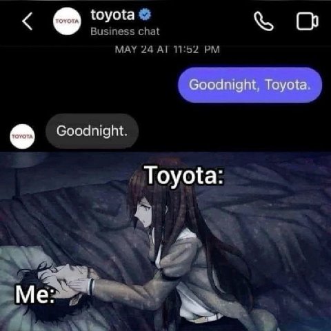 toyota Business chat О MAY 24 11:52 Goodnight. Toyota: A