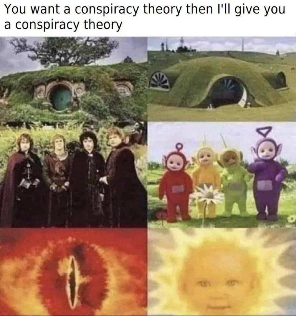 You want a conspiracy theory then I'll give you a conspiracy theory