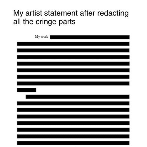 My artist statement after redacting all the cringe parts My зоо И