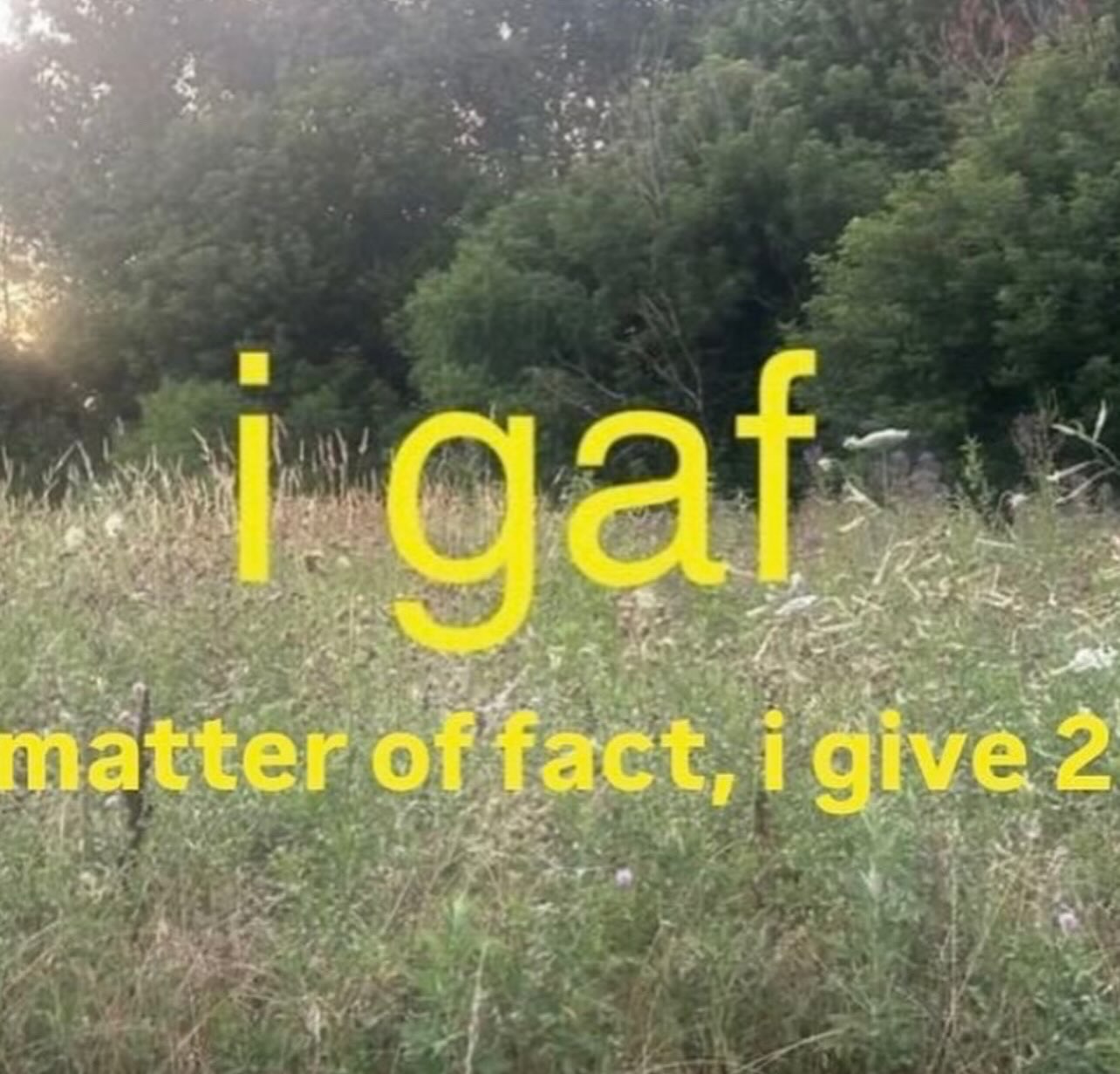 matter of fact, give 2