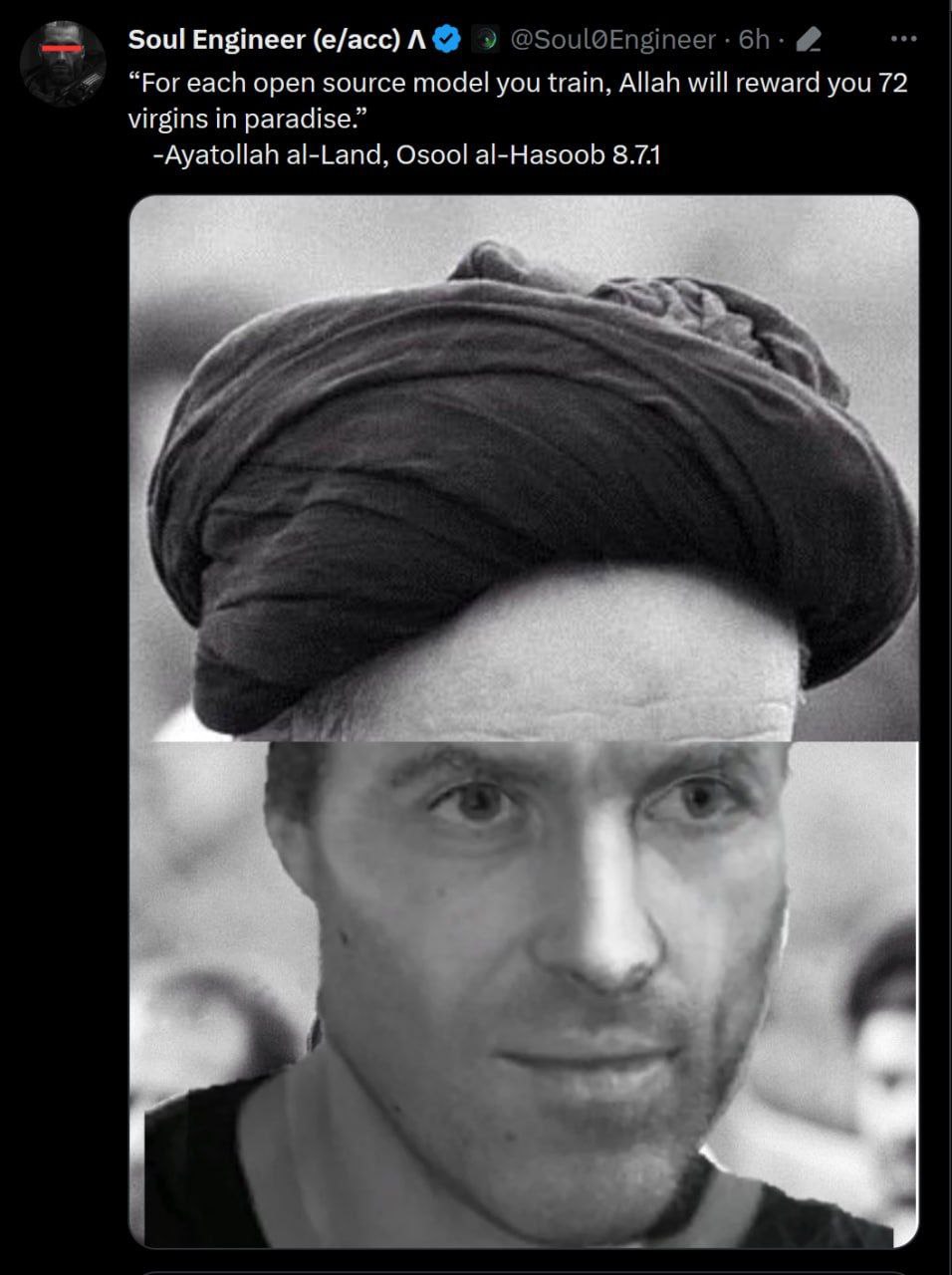 Soul Engineer (е/асс) A@ “For each open source model you train, Allah will reward you 72 virgins in paradise.” -Ayatollah al-Land, Osool al-Hasoob 8.71 у