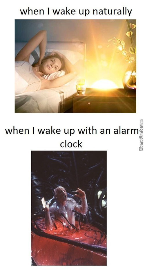 when wake up aha A when wake up with an alarm clock A 7,