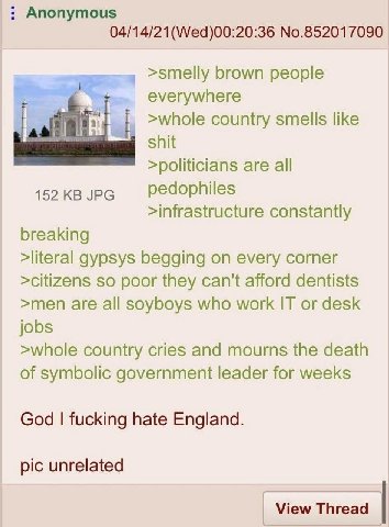 Anonymous 04/14/21(Wed)00:20:36 No.852017090 >smelly brown people everywhere >whole country smells like shit >politicians are all pedophiles 152 JPG >infrastructure constantly breaking >literal gypsys