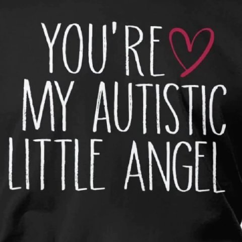 YOU MY AUTISTIC ANGEL
