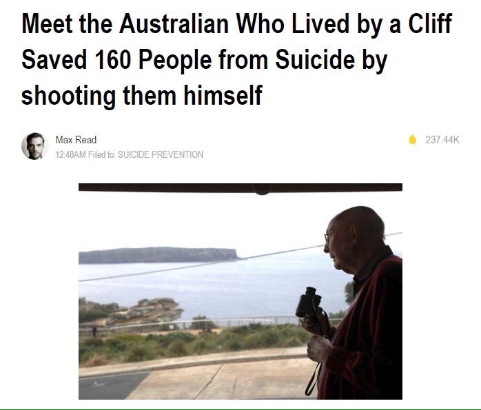 Meet the Australian Who Lived a Cliff Saved 160 People from Suicide shooting them himself Мах Read