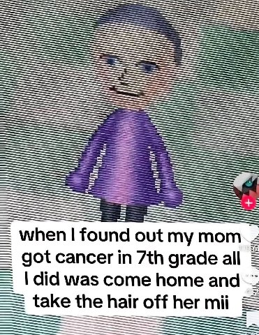 when found out my mom got cancer in grade all did was come home and take hair off her mii ЕЕ