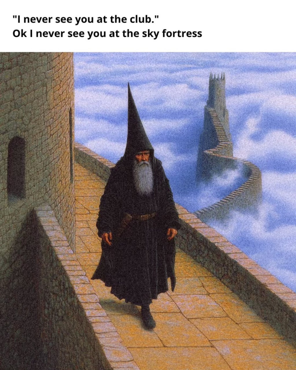 never see you at the club." never see you at the sky fortress 5