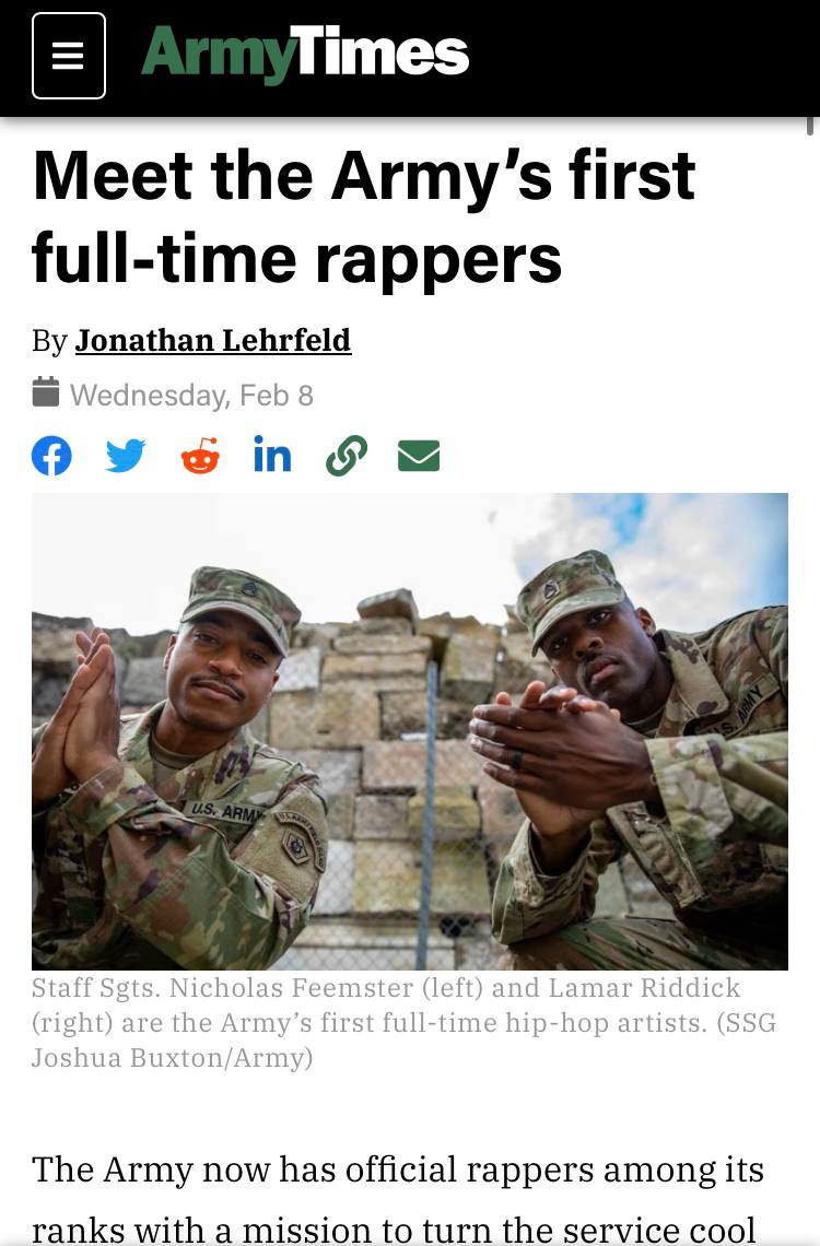 Times 7 a Meet the first full-time rappers Jonathan Lehrfeld Wednesday, Feb 8 4 A Staff Sgts. Nicholas Еее mster (1 and Lamar Riddick (right) are the Army’s first full-time hip-hop artists. (SSG Joshu