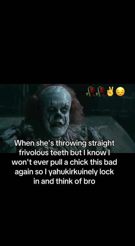 When she's throwing straight frivolous teeth but | know | again so | yahukirkuinely lock