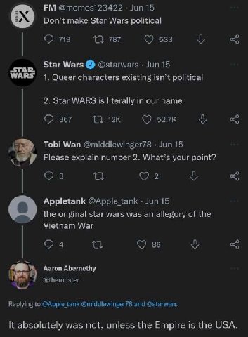 @тете$123422 Jun 15 Don’t make Star Wars political О 719 13 787 533 Star Wars @starwars Jun 15 WARS 1. Queer characters existing isn’t political 2. Star WARS is literally in our name 867 13 (7 Tobi Wa