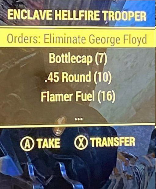 НЕЦ АВЕ TROOPER Orders: Eliminate George Floyd Flamer Fuel (16) @TAKE TRANSFER