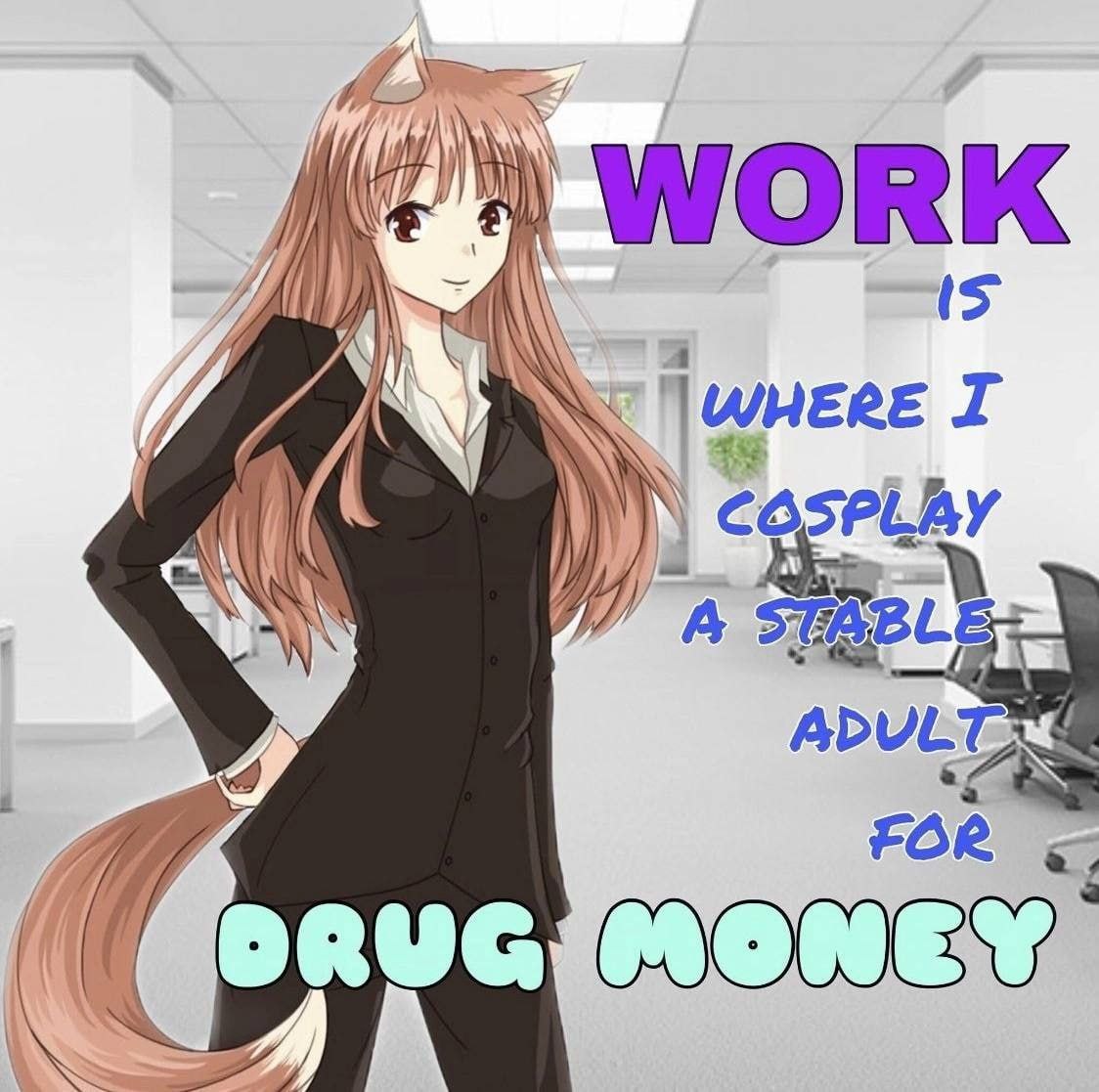 WORK IS К a FOR MONEY