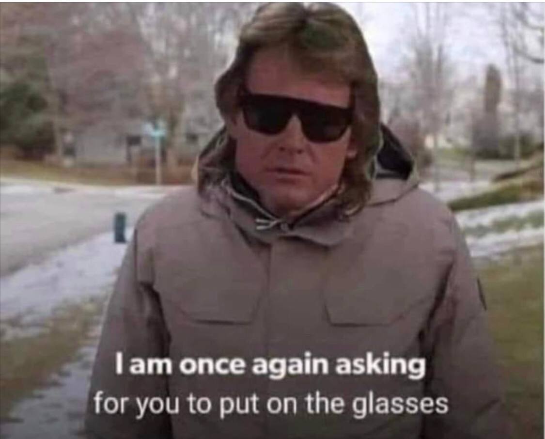 a Тат опсе again asking for you to put on the glasses