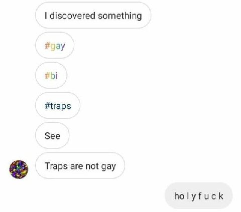 discovered something #дау #traps See Traps are not gay holyfuck