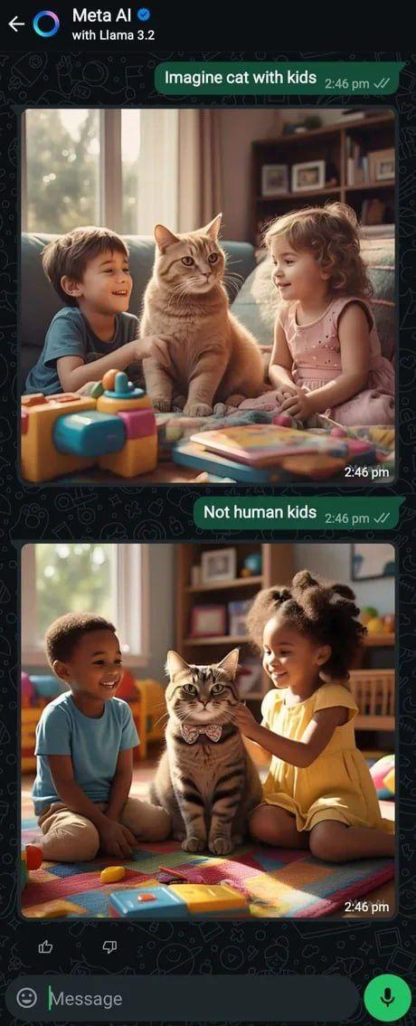 Meta with Llama 3.2 Imagine cat with kids 2:46 Not human kids 2:46