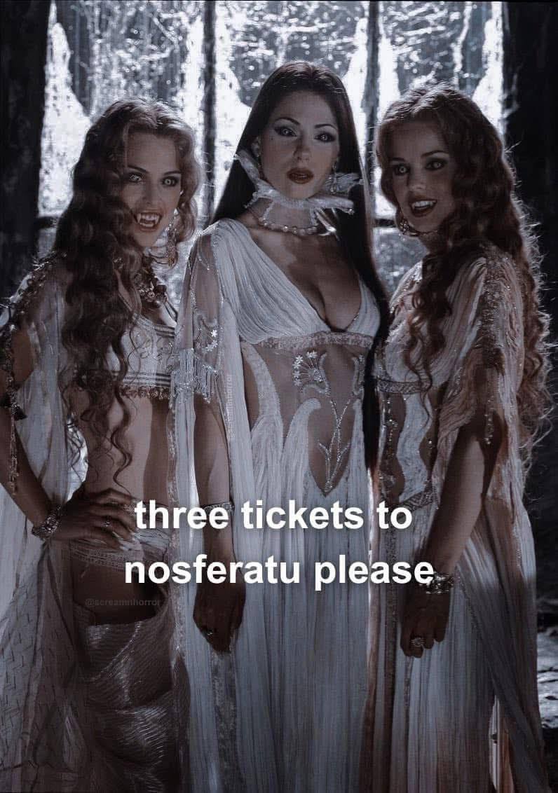 4 three tickets to nosferatu please