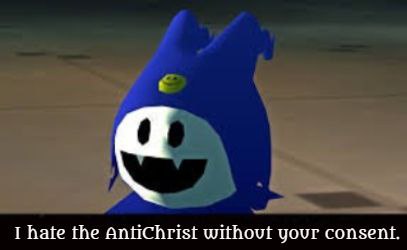 I hate the Antichrist without your consent.