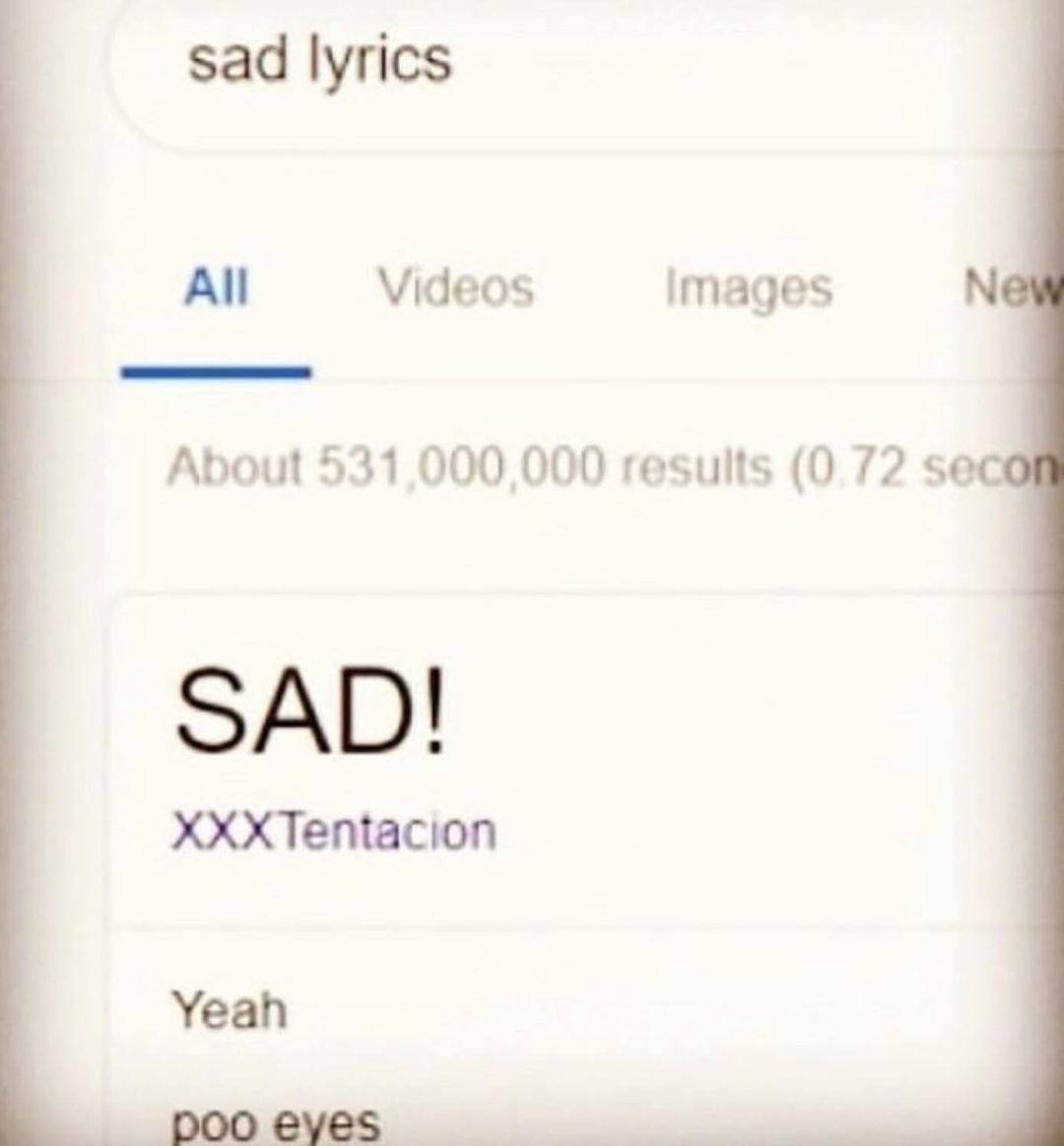sad lyrics All Videos images About 531,000,000 results (0 72 SAD! XXXTentacion Yeah