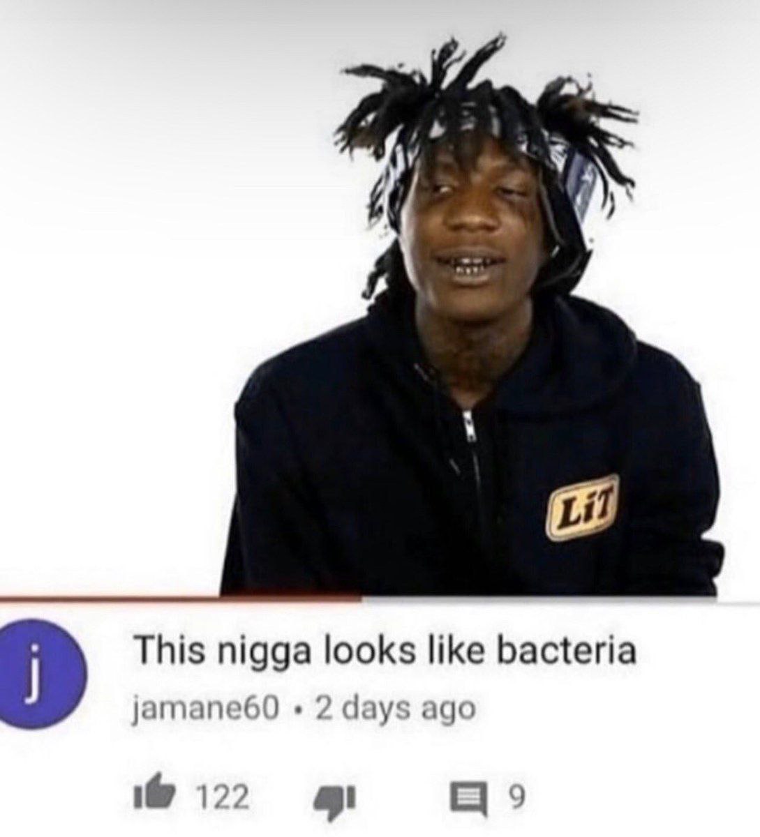 УРА, This nigga looks like bacteria jamane60 2 days ago 122 9