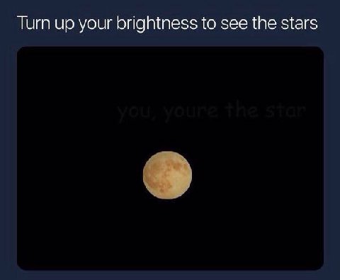 Turn up your brightness to see the stars