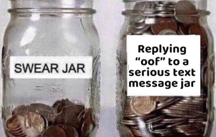 Replying “oof” toa serious text JAR message jar