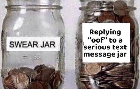 Replying “oof” toa serious text JAR message jar