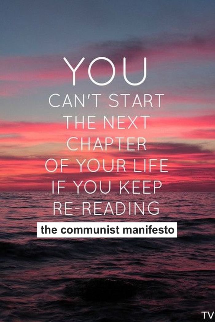 YOU CAN'T START THE NEXT CHAPTER OF YOUR LIFE IF YOU KEEP RE-READING