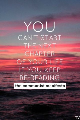 YOU CAN'T START THE NEXT CHAPTER OF YOUR LIFE IF YOU KEEP RE-READING