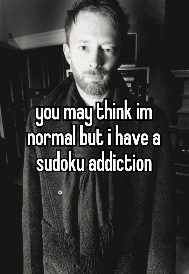 normal but a sudoku addiction