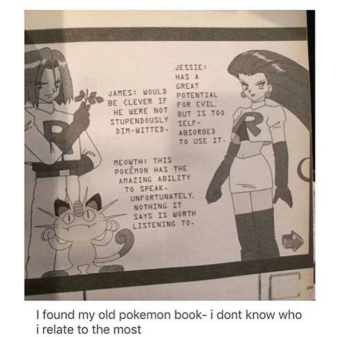 4 JESSIE: HAS А ganes: моль CREAT POTENTIAL BE CLEVER IF HE WERE NOT вит 15 100 STUPENDOUSLY то use NEOWTH: THIS POKEMON HAS THE ABILITY TO SPEAK- UNFORTUNATELY, NOTHING IT SAYS IS WORTH LISTENING fou