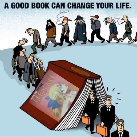 А GOOD BOOK CHANGE YOUR LIFE.